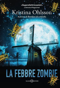 Title: La febbre zombie, Author: Kristina Ohlsson