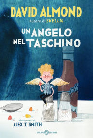 Title: Un angelo nel taschino, Author: David Almond