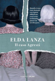 Title: Il caso Agresti, Author: Elda Lanza