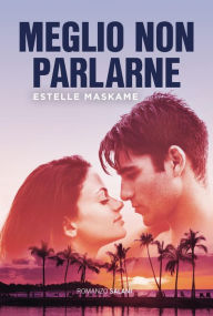 Title: Meglio non parlarne, Author: Estelle Maskame