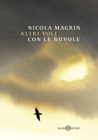 Title: Altri voli con le nuvole, Author: Nicola Magrin