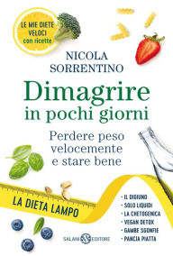 Title: Dimagrire in pochi giorni: Perdere peso velocemente e stare bene, Author: Nicola Sorrentino
