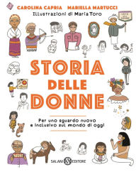 Title: Storia delle donne: Per uno sguardo nuovo e inclusivo sul mondo di oggi, Author: Carolina Capria