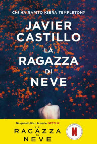 Title: La ragazza di neve, Author: Javier Castillo