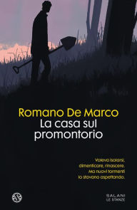 Title: La casa sul promontorio, Author: Romano De Marco