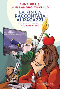 Title: La fisica raccontata ai ragazzi, Author: Anna Parisi