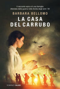 Title: La casa del carrubo, Author: Barbara Bellomo