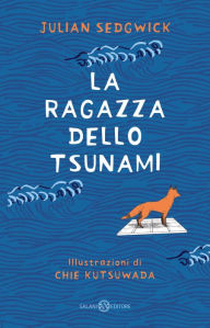 Title: La ragazza dello tsunami, Author: Julian Sedgwick