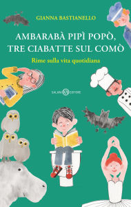 Title: Ambarabà pipì popò, Author: Gianna Bastianello