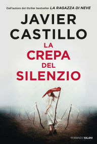 Title: La crepa del silenzio, Author: Javier Castillo