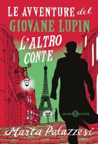 It books downloads Le avventure del giovane Lupin. L'altro conte English version  by Marta Palazzesi