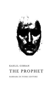 Title: The Prophet, Author: Kahlil Gibran