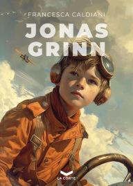 Title: Jonas Grinn, Author: Francesca Caldiani