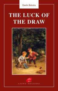 Title: The luck of the draw, Author: Danilo Balestra