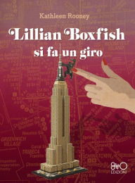 Title: Lillian Boxfish si fa un giro, Author: Kathleen Rooney