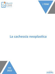 Title: La cachessia neoplastica, Author: Donatella Sghedoni