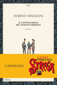 Title: Il cannocchiale del tenente Dumont, Author: Marino Magliani