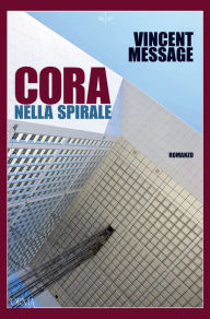 Title: Cora nella spirale, Author: Vincent Message