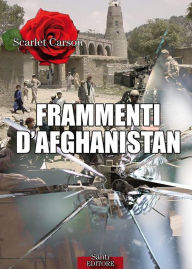 Title: Frammenti d'Afghanistan, Author: Scarlet Carson
