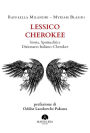 Lessico Cherokee: Storia, Spiritualità e Dizionario Italiano-Cherokee