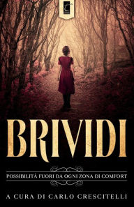 Title: BRIVIDI: Possibilità fuori da ogni zona di comfort, Author: AA.VV.