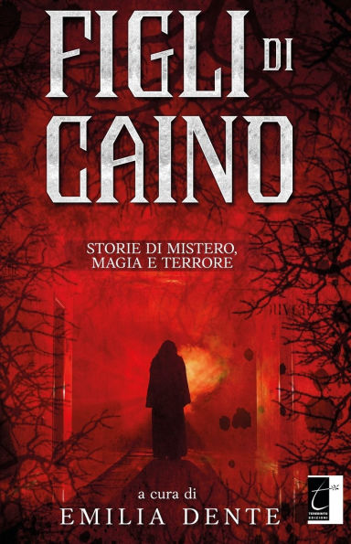 Figli di Caino: Storie di Mistero, Magia e Terrore