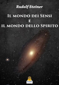 Title: Il Mondo dei Sensi e il Mondo dello Spirito, Author: Harmakis Edizioni