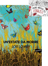 Title: Un'estate da morire, Author: Lois Lowry