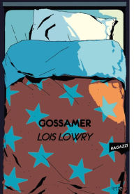 Title: Gossamer, Author: Lois Lowry