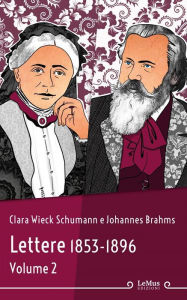 Title: Lettere 1853-1896. Volume 2, Author: Johannes Brahms