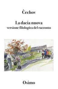 Title: La dacia nuova: versione filologica del racconto, Author: Bruno Osimo