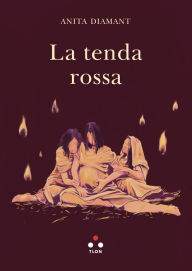 Title: La tenda rossa, Author: Anita Diamant