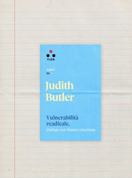 Title: Vulnerabilit radicale: Dialogo con Maura Gancitano, Author: Judith Butler