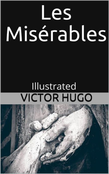 Les MisÃ©rables - Illustrated