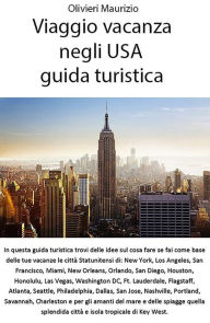 Title: Viaggio vacanza negli USA - guida turistica, Author: Maurizio Olivieri