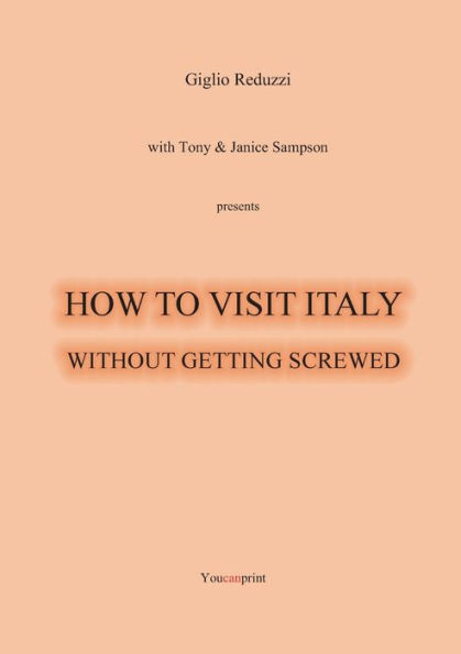 How to visit Italy... Without getting screwed