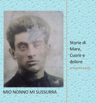 Title: Mio Nonno mi sussurra, Author: Annamaria Coluzzi