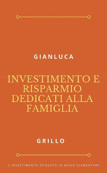 Investimento e risparmio dedicati alla famiglia