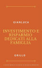 Investimento e risparmio dedicati alla famiglia