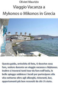 Title: Mykonos o Mikonos vacanze in Grecia, Author: Maurizio Olivieri