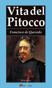 Title: Vita del pitocco, Author: Francisco de Quevedo