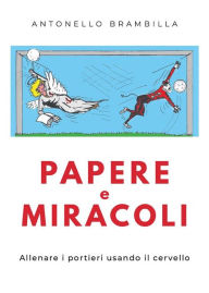 Title: Papere e miracoli, Author: Antonello Brambilla
