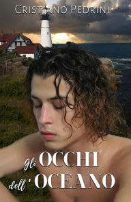 Title: Gli occhi dell'oceano, Author: Cristiano Pedrini