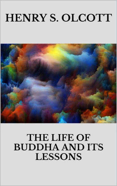 The life of Buddha and its lessons