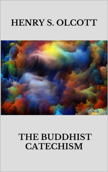 The Buddhist catechism