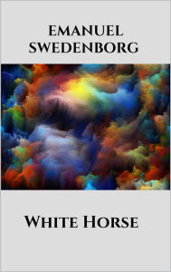 Title: White Horse, Author: Emanuel Swedenborg