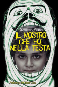 Title: Il mostro che ho nella testa, Author: Sabrina Pinna