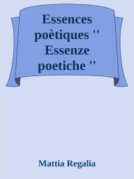 Title: Essences poètiques ''Essenze poetiche'', Author: Mattia Regalia