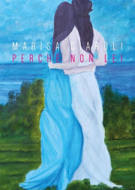 Title: Perché non lei, Author: Marisa Giaroli