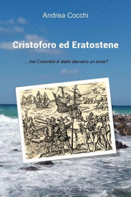 Title: Cristoforo ed Eratostene, Author: Andrea Cocchi
